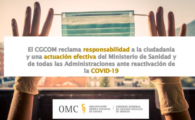 La Profesión Médica reclama responsabilidad a la ciudadanía y una actuación efectiva del Ministerio y Administraciones ante la reactivación de la COVID-19.