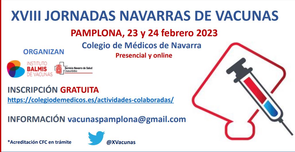 XVIII Jornadas Navarras de Vacunas: 23 y 24 de Febrero en el Colegio de Médicos. Inscripción gratuita.