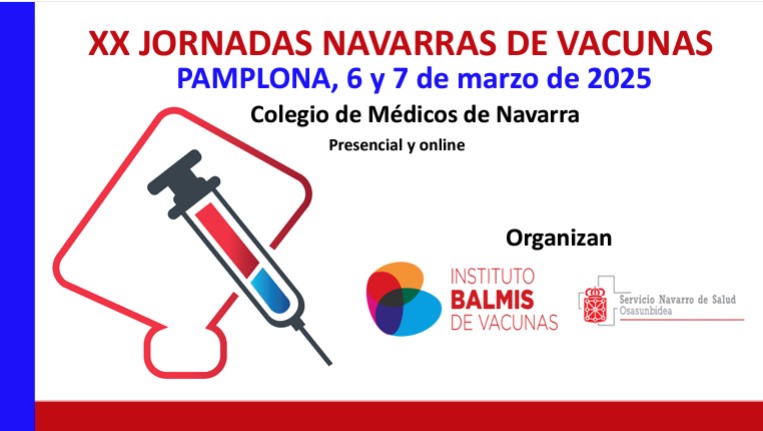 ABIERTA LA INSCRIPCIÓN A LAS XX JORNADAS NAVARRAS DE VACUNAS, QUE TENDRÁN LUGAR LOS DÍAS 6 Y 7 DE MARZO DE 2025 EN EL COLEGIO DE MÉDICOS.