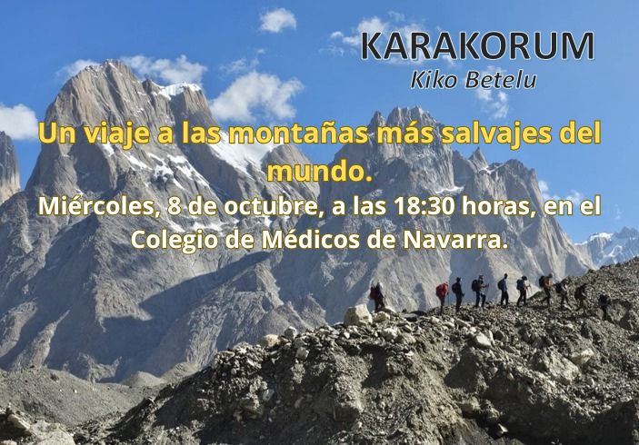 KARAKORUM: VIAJE A LAS MONTAÑAS MÁS SALVAJES DEL MUNDO CON KIKO BETELU.