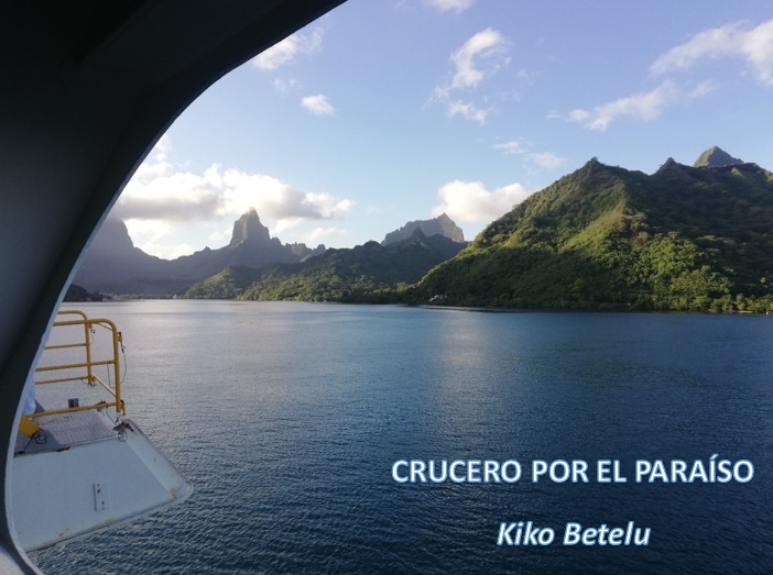 CRUCERO POR EL PARAÍSO CON KIKO BETELU.